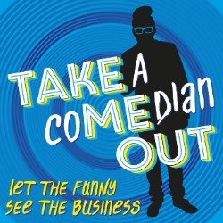 TAKE a coMEdian OUT. Copyright: Way Out Films. TAKE a coMEdian OUT. Copyright: Way Out Films.