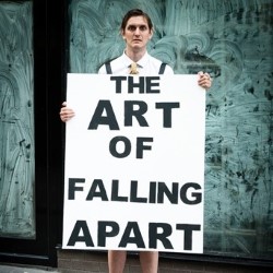 The Art of Falling Apart. Copyright: Altitude Film Entertainment. The Art of Falling Apart. Copyright: Altitude Film Entertainment.