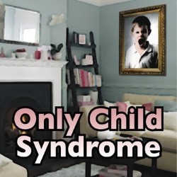 Tom Short and Will Hutchby: Only Child Syndrome. Tom Short and Will Hutchby: Only Child Syndrome.