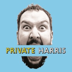 Private Harris. Ben Harris. Private Harris. Ben Harris.