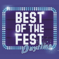 Best of the Fest Daytime. Best of the Fest Daytime.