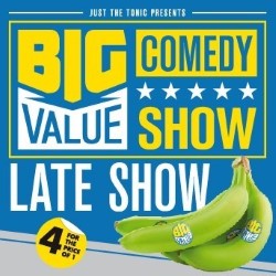 Big Value Comedy Show - Late. Big Value Comedy Show - Late.