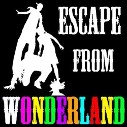 Escape from Wonderland. Escape from Wonderland.