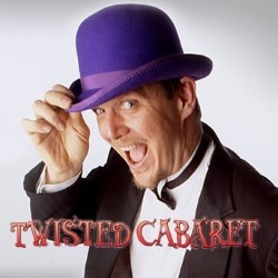Twisted Cabaret. Twisted Cabaret.