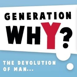 Generation whY?. Generation whY?.