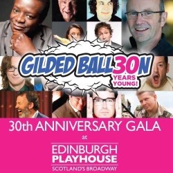 Gilded Balloon 30th Anniversary Gala. Gilded Balloon 30th Anniversary Gala.