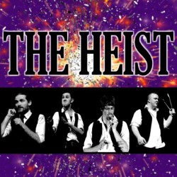 The Heist. The Heist.