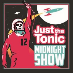 Just the Tonic Comedy Club - Midnight Show. Just the Tonic Comedy Club - Midnight Show.