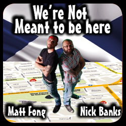 Matt Fong And Nick Banks: We're Not Meant To Be Here. Image shows from L to R: Matt Fong, Nick Banks. Matt Fong And Nick Banks: We're Not Meant To Be Here. Image shows from L to R: Matt Fong, Nick Banks.