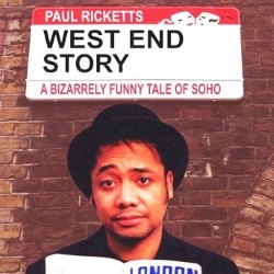 Paul Ricketts: West End Story. Paul Ricketts. Paul Ricketts: West End Story. Paul Ricketts.