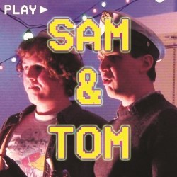 Sam and Tom from TV!. Sam and Tom from TV!.