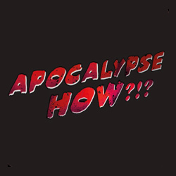 The Short Circus: Apocalypse How?!?. The Short Circus: Apocalypse How?!?.