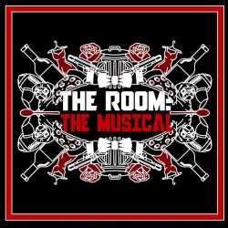 The Room: The Musical. The Room: The Musical.