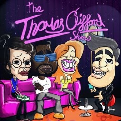 The Thomas Clifford Show. The Thomas Clifford Show.