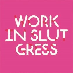 Tim Key: Work-in-Slutgress. Tim Key: Work-in-Slutgress.