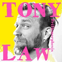 Tony Law: Frillemorphesis. Tony Law. Tony Law: Frillemorphesis. Tony Law.