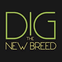 Dig the New Breed. Dig the New Breed.