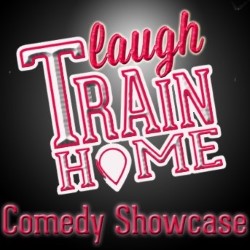 Laugh Train Home Comedy Showcase. Laugh Train Home Comedy Showcase.