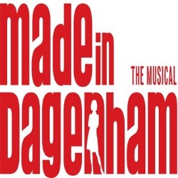 Made in Dagenham the Musical. Made in Dagenham the Musical.