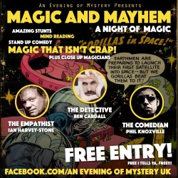 Magic and Mayhem. Image shows from L to R: Ian Harvey Stone, Ben Cardall, Phil Knoxville. Magic and Mayhem. Image shows from L to R: Ian Harvey Stone, Ben Cardall, Phil Knoxville.