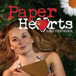Paper Hearts the Musical. Paper Hearts the Musical.