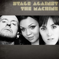 Stage Against the Machine. Stage Against the Machine.