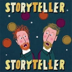 Storyteller, Storyteller. Storyteller, Storyteller.