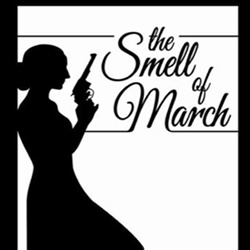The Smell Of March. The Smell Of March.