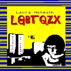 LGBTQZX. Laura Monmoth. LGBTQZX. Laura Monmoth.