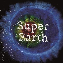 Super Earth. Super Earth.