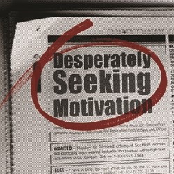 Desperately Seeking Motivation (The Beginning). Desperately Seeking Motivation (The Beginning).