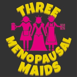 Three Menopausal Maids. Three Menopausal Maids.