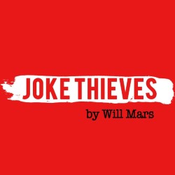 Joke Thieves. Joke Thieves.