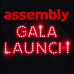 Assembly Gala Launch. Assembly Gala Launch.