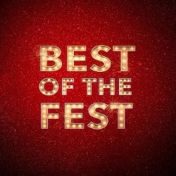 Best of the Fest. Best of the Fest.
