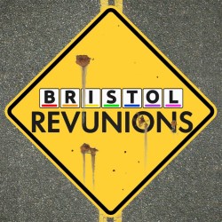 Bristol Revunions: Roadtrip. Bristol Revunions: Roadtrip.