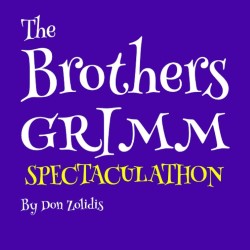 The Brothers Grimm Spectaculathon. The Brothers Grimm Spectaculathon.