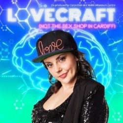 Lovecraft (Not the Sex Shop in Cardiff). Carys Eleri. Lovecraft (Not the Sex Shop in Cardiff). Carys Eleri.