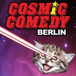 Cosmic Comedy Berlin. Cosmic Comedy Berlin.