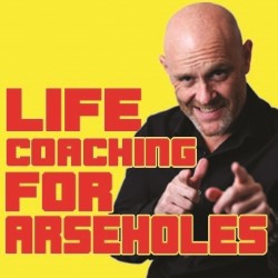 Eddy Brimson: Life Coaching for Arseholes. Eddy Brimson. Eddy Brimson: Life Coaching for Arseholes. Eddy Brimson.