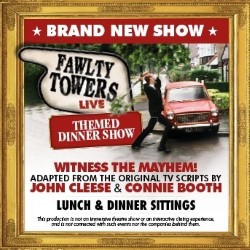Fawlty Towers Live Themed Dinner Show. Fawlty Towers Live Themed Dinner Show.