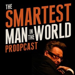 Greg Proops: The Smartest Man In The World. Greg Proops. Greg Proops: The Smartest Man In The World. Greg Proops.