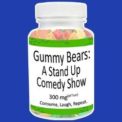 Gummy Bears. Gummy Bears.