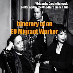 Itinerary Of An EU Migrant Worker - A Bittersweet Anglo-french Musical Comedy. Itinerary Of An EU Migrant Worker - A Bittersweet Anglo-french Musical Comedy.