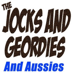 Jocks, Geordies and Aussies. Jocks, Geordies and Aussies.