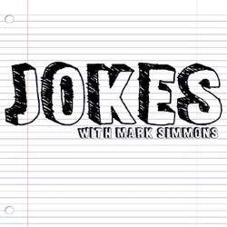 Jokes with Mark Simmons Podcast: Live. Jokes with Mark Simmons Podcast: Live.