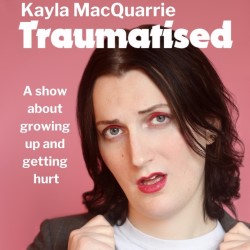 Kayla MacQuarrie: Traumatised. Kayla MacQuarrie. Kayla MacQuarrie: Traumatised. Kayla MacQuarrie.