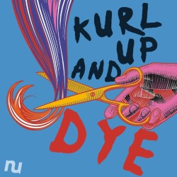 Kurl Up and Dye. Kurl Up and Dye.