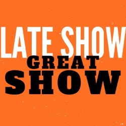 Late Show Great Show / Free Festival. Late Show Great Show / Free Festival.