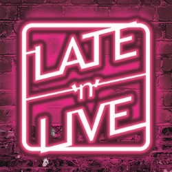 Late'n'Live. Late'n'Live.
